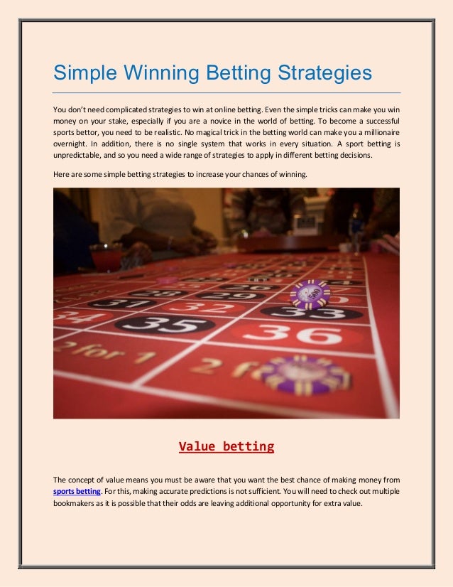 Simple Wi!   nning Betting Strategies - 